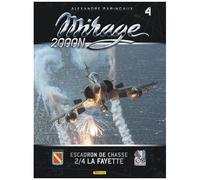 Mirage 2000n - Tome 4, Escadron De Chasse 2/4 La Fayette - Avec L'insigne Commémoratif Des 100 Ans Du 2/4 La Fayette Et Le Certificat D'authenticité De Vol À Mach 1.45 De L'insigne