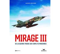 Mirage 3 - Une légende du ciel - Alexis Rocher - Casa - relié - Beau livre