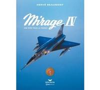 Mirage 4 - Une épée pour la France Hervé Beaumont (Auteur)
