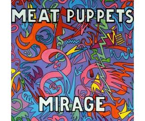 Mirage by Meat Puppets