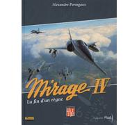 Mirage IV – Tome 0 : La fin d'un règne