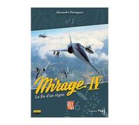 Mirage IV - Tome 0 - La fin d'un règne