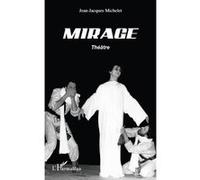 Jean-Jacques Michelet – Mirage – L'Harmattan – Broché