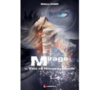 Mirage: La voix d'un nouveau monde