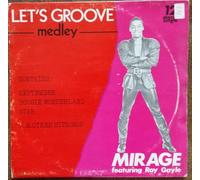 Mirage - Let's Groove Medley