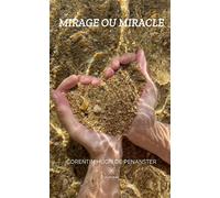 Mirage ou miracle - Corentin Huon de Penanster - Le Lys Bleu - broché - Récit