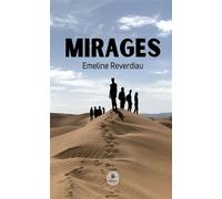 Mirages - Emeline Reverdiau - Le Lys Bleu - broché - Roman