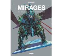 Mirages et folies augmentées Philippe Druillet (Auteur)