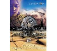 Mirage's Memories - Arc 1 Rébellion -: Episode 2 - Les chaînes immuables du passé