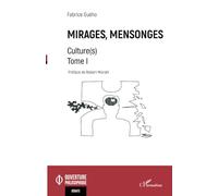 Mirages, mensonges: Culture(s) Tome 1 Tome 1