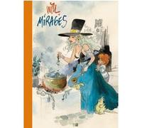Mirages Will (Dessinateur), Will (Auteur), Vincent Odin (Auteur)