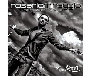 Miraggio, Rosario - Il Mio Spazio Nel Tuo..