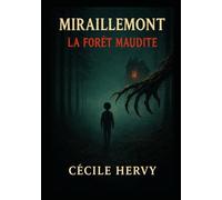 Miraillemont: La foret maudite