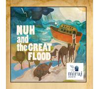 Miraj Audio - Nuh and the Great Flood