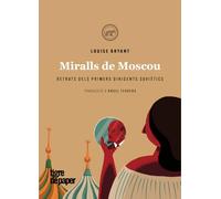 Miralls de Moscou: Retrats biogràfics dels primers dirigents soviètics