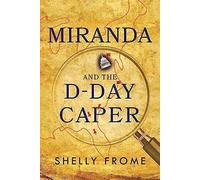 Miranda And The D-Day Caper