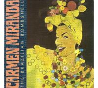 Miranda, Carmen - Brazilian Bombshell