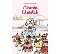 Miranda chocolat Astrid Desbordes (Auteur), Anjuna Boutan (Illustration)