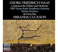 Miranda Cuckson - Haas: Violin Concerto No. 2 De Terrae Fine