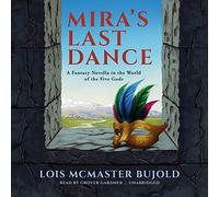 Mira's Last Dance: A Novella in World of The Five Gods (série Penric & Desdemona, Livre 4)