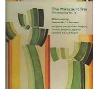 Mirecourt Trio: Trio America Vol. 4: Ellington, Luening, Benjemin, Rogers, Dukelsky