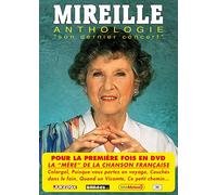 Mireille Anthologie : Son dernier concert
