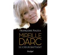 Mireille Darc - Le coeur battant: Le cœur battant