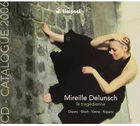 Mireille Delunsch - La Tragúdienne CD Catalogue Timpani