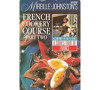Mireille Johnston's French Cookery Course: Pt.2