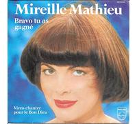 Mireille Mathieu - Bravo tu as gagné / Viens chanter pour le Bon Dieu [Vinyle 45 tours 7"]