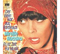 Mireille Mathieu - Der Wein War Aus Bordeaux / Es Ist Zeit Für Musik - Ariola - 17 133 AT