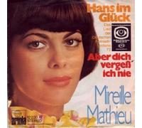 Mireille Mathieu - Hans im Glück/Aber dich.. (1972) / Vinyl single [Vinyl-Single 7'']