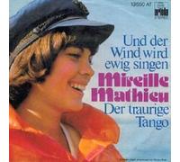 Mireille Mathieu - Mireille Mathieu - Und Der Wind Wird Ewig Singen / Der Traurige Tango - Ariola - 13 550 AT