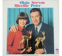 Mireille Mathieu, Peter Alexander - Olala Mireille / Servus Peter