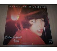 Mireille Mathieu - Sentimentalement votre : Le Silence / Sagapo / Un Oiseau Chante / Amour Défendu / Le Strapontin / Les Parapluies De Cherbourg / Mille Colombes ...