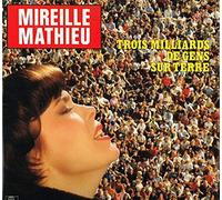 Mireille Mathieu - Trois Milliards De Gens Sur Terre [Vinyl LP]