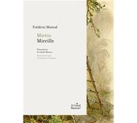 Mireille - Mirèio Frédéric Mistral (Auteur)