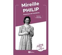 Mireille Philip: Passeuse de frontières