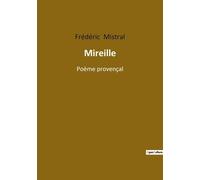 Mireille - Poème Provencal