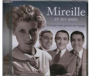 MIREILLE & SES AMIS - Puisque Vous Partez En Voyage