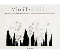 Frédéric Mistral – Mirèio Mireille – Illustré par Gustave Fayet – Actes Sud, broché
