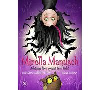 Mirella Manusch - Achtung, hier kommt Frau Eule!