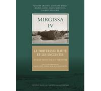 Mirgissa IV La forteresse haute et les enceintes - Brigitte Gratien - Inst.français Archeologie Orientale Du Caire - broché - Essai