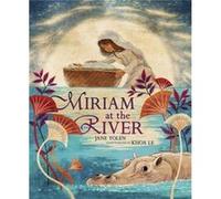 Miriam at the River by Jane Yolen Jane Yolen (Auteur)