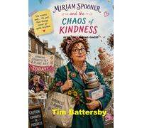 Miriam Spooner and the Chaos of Kindness
