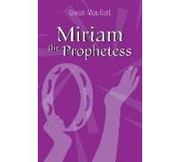 Miriam The Prophetess