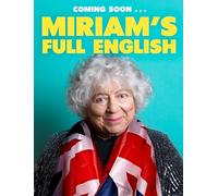 Miriam's Full English: A Grand Tour of All the Best Bits