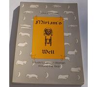 Miriam's Well: Rituals for Jewish Women Around the Year