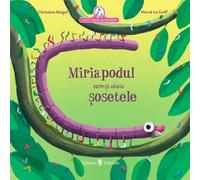 Miriapodul care-si cauta sosetele - Christine Beigel