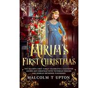 Mirim's First Christmas: The Selenite First Family Celebrates a Galveston Gilded Age Christmas With Victorian English and Serbian Orthodox Flourishes